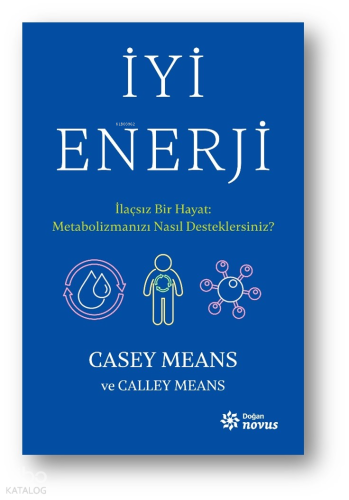 İyi Enerji;İlaçsız Bir Hayat :  Metabolizmanızı Nasıl Desteklersiniz ?