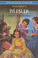İyi Eşler | Louisa May Alcott | Epsilon Yayınevi