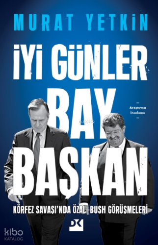 İyi Günler Bay Başkan