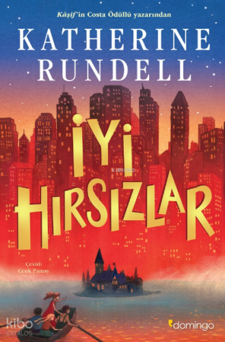 İyi Hırsızlar | Katherine Rundell | Domingo Yayınevi