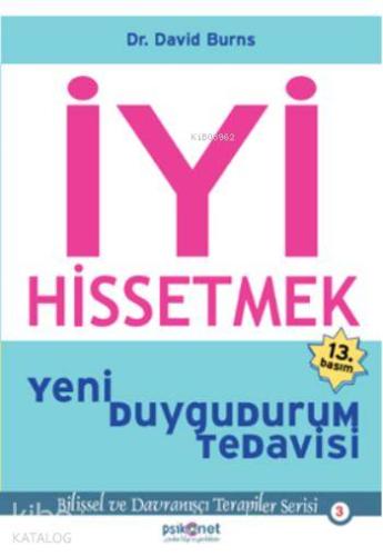 İyi Hissetmek; Yeni Duygudurum Tedavisi | David Burns | Psikonet