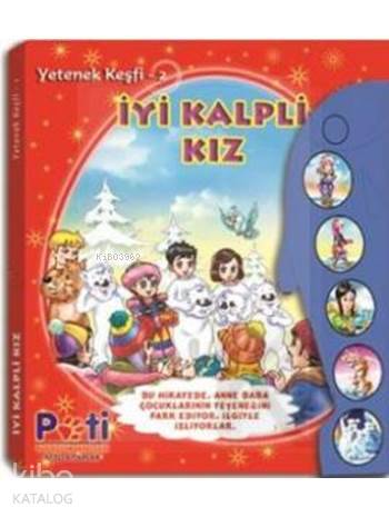 İyi Kalpli Kız; Yetenek Keşfi - 2