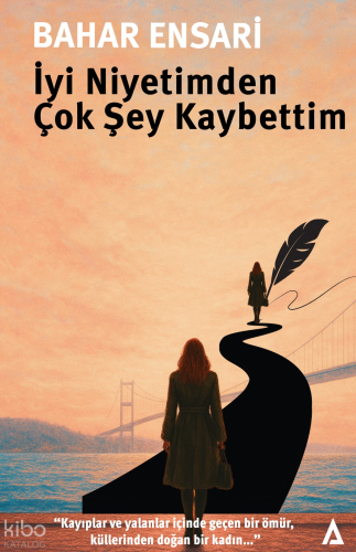 İyi Niyetimden Çok Şey Kaybettim