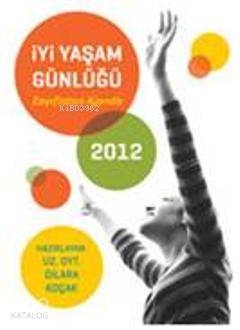 İyi Yaşam Günlüğü 2012