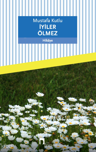 İyiler Ölmez