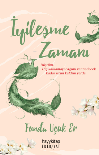 İyileşme Zamanı | Funda Uçuk Er | Hayy Kitap