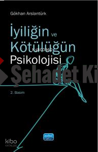 İyiliğin ve Kötülüğün Psikolojisi