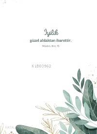 İyilik Güzel Ahlaktan İbarettir - A5 Çizgili Defter | | Dava Adamı Yay