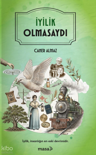 İyilik Olmasaydı