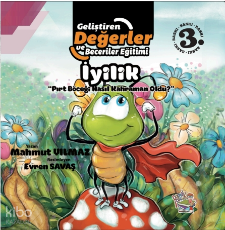 İyilik - Pırt Böceği Nasıl Kahraman Oldu?