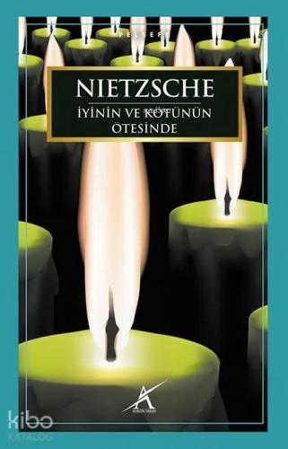 İyinin ve Kötünün Ötesinde | Friedrich Wilhelm Nietzsche | Avrupa Yaka