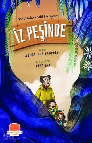 İz Peşinde - Bir Ashab-ı Kehf Hikayesi | Zehra Nur Canpolat | Karavan 