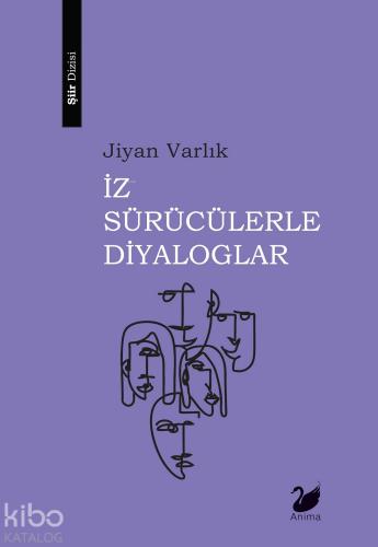 İz Sürücülerle Diyaloglar