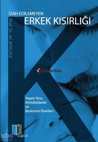 İzah Edilemeyen Erkek Kısırlığı