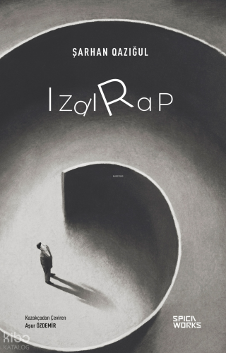 Izdırap | Şarhan Qazığul | Spicaworks Yayınları