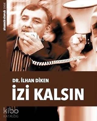 İzi Kalsın | İlhan Diken | Lis Basın Yayın