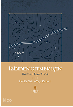 İzinden Gitmek İçin – Hadisleriyle Peygamberim