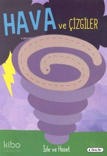 İzle ve Hisset Hava ve Çizgiler