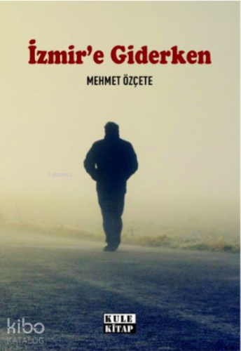 İzmir`e Giderken