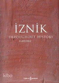 İznik Throughout History | Halil İnalcık | Türkiye İş Bankası