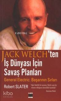 Jack Welch'ten İş Dünyası İçin Savaş Planları