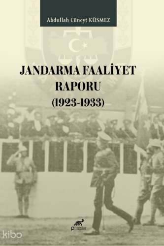 Jandarma Faaliyet Raporu (1923-1933)