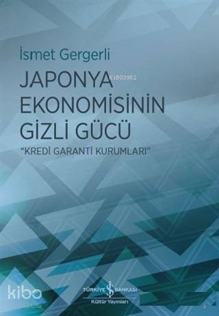 Japonya Ekonomisinin Gizli Gücü; Kredi Garanti Kurumları
