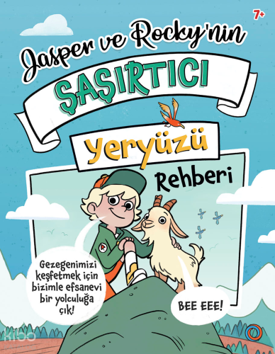 Jasper and Rocky’nin Şaşırtıcı Yeryüzü Rehberi | Tracey Turner | Orend