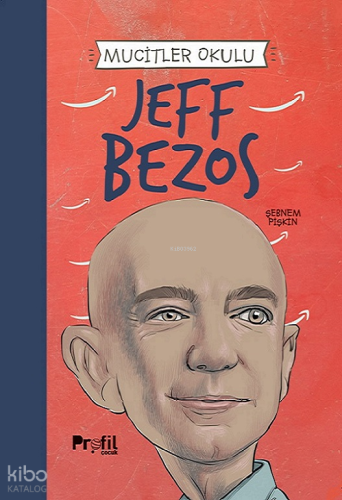 Jeff Bezos - Mucitler Okulu