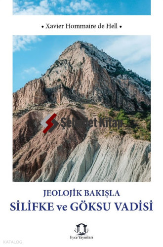 Jeolojik Bakışla Silifke ve Göksu Vadisi