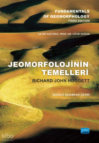 Jeomorfolojinin Temelleri; Fundamentals of Geomorphology