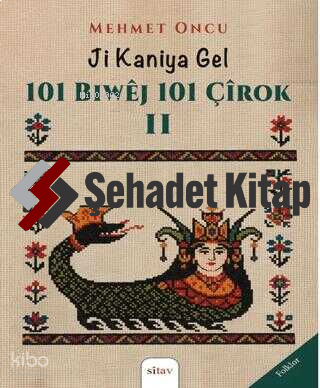 Ji Kaniya Gel - 101 Biwej 101 Çirok 2