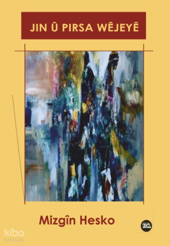 Jin û Pirsa Wêjeyê | Mizgîn Hesko | Na Yayınları / Weşanen Na