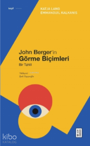 John Berger’in Görme Biçimleri;Bir Tahlil