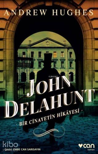 John Delahunt: Bir Cinayetin Hikâyesi