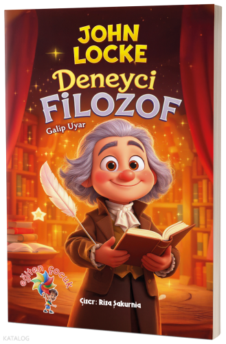 John Locke - Deneyci Filozof | Galip Uyar | Eğiten Kitap