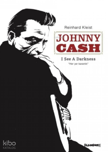 Johnny Cash - I See a Darkness "Her Yer Karanlık"