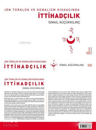 Jön Türklük ve Kemalizm Kıskacında İttihadçılık