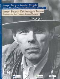 Joseph Beuys - Aslolan Çizgidir