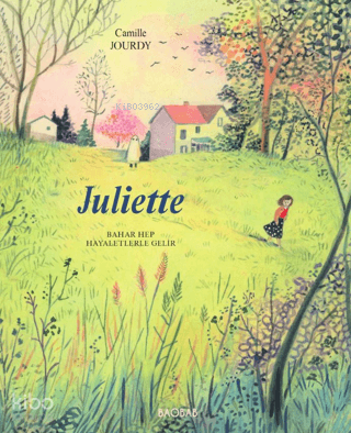 Juliette;Bahar Hep Hayaletlerle Gelir