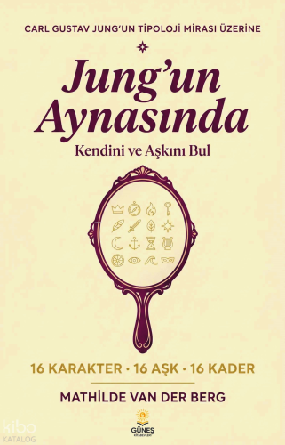 Jung'un Aynasında Kendini ve Aşkını Bul