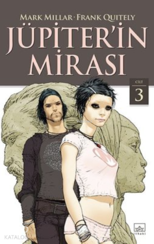 Jüpiter’in Mirası Cilt 3 | Mark Millar | İthaki Yayınları