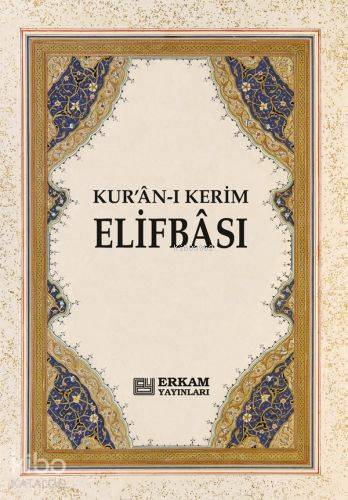 K.Kerim Elif Ba'sı | Kolektif | Erkam Yayınları