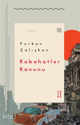 Kabahatler Kanunu | Furkan Çalışkan | Ketebe Yayınları