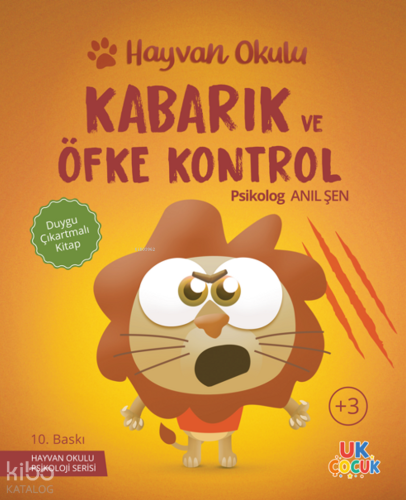 Kabarık ve Öfke Kontrol; Hayvan Okulu Serisi | Anıl Şen | Unikod Yayın