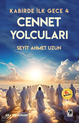 Kabirde İlk Gece 4 ;Cennet Yolcuları