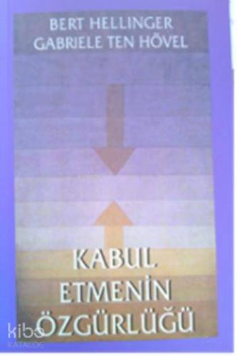 Kabul Etmenin Özgürlüğü