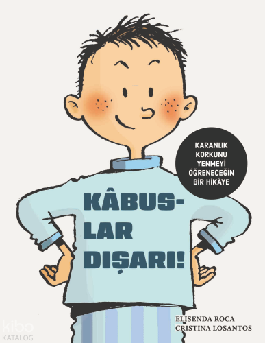 Kâbuslar Dışarı! | Elisenda Roca | Teleskop Yayınları