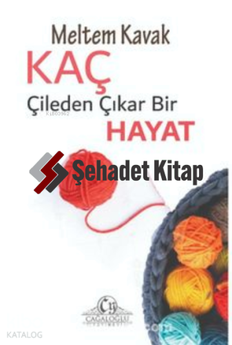 Kaç Çileden Çıkar Bir Hayat?