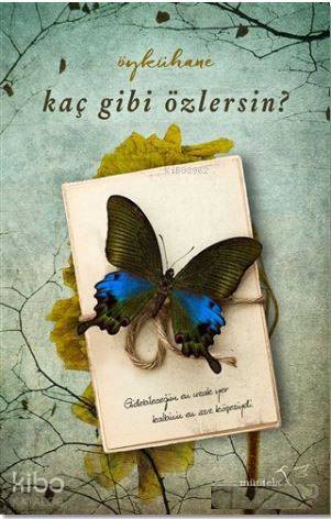 Kaç Gibi Özlersin?